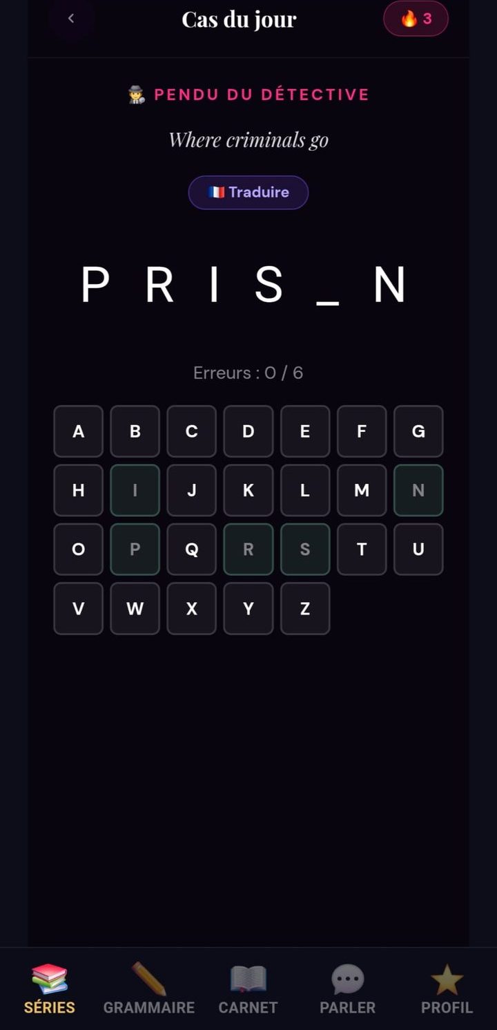 Cas du jour d’EnglishQuest : jeu du pendu en anglais, indice « Where criminals go », mot PRIS_N à compléter, zéro erreur sur six, série de 3 jours.